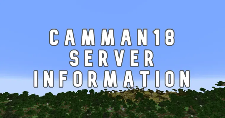 Is there a Minecraft camman18 server IP? Everything to know